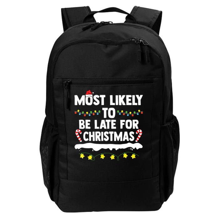 Most Likely To Be Late For Christmas Matching Family Xmas Daily Commute Backpack