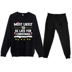 Most Likely To Be Late For Christmas Matching Family Xmas Premium Crewneck Sweatsuit Set