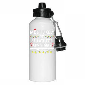 Most Likely To Be Late For Christmas Matching Family Xmas Aluminum Water Bottle