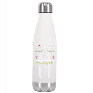 Most Likely To Be Late For Christmas Matching Family Xmas Stainless Steel Insulated Water Bottle