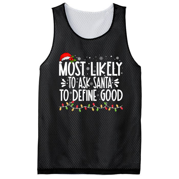 Most Likely To Ask Santa To Define Good Funny Family Mesh Reversible Basketball Jersey Tank