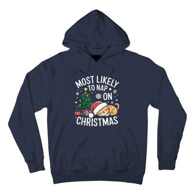 Most Likely To Nap On Christmas Matching Family Christmas Tall Hoodie