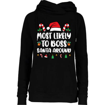 Most Likely To Boss Santa Around Christmas Family Pajamas Womens Funnel Neck Pullover Hood