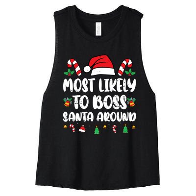 Most Likely To Boss Santa Around Christmas Family Pajamas Women's Racerback Cropped Tank