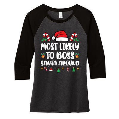 Most Likely To Boss Santa Around Christmas Family Pajamas Women's Tri-Blend 3/4-Sleeve Raglan Shirt