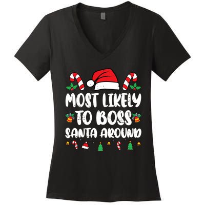 Most Likely To Boss Santa Around Christmas Family Pajamas Women's V-Neck T-Shirt