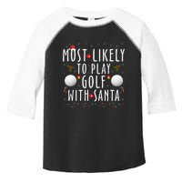 Most Likely To Play Golf With Santa Family Christmas Pajama Toddler Fine Jersey T-Shirt