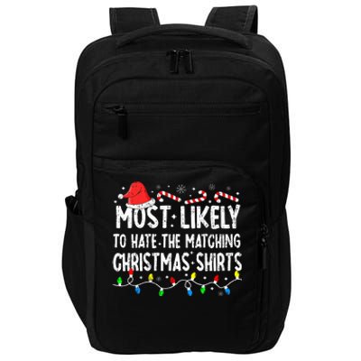 Most Likely To Hate Matching Christmas Family Pajamas Impact Tech Backpack