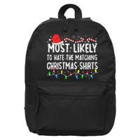 Most Likely To Hate Matching Christmas Family Pajamas 16 in Basic Backpack