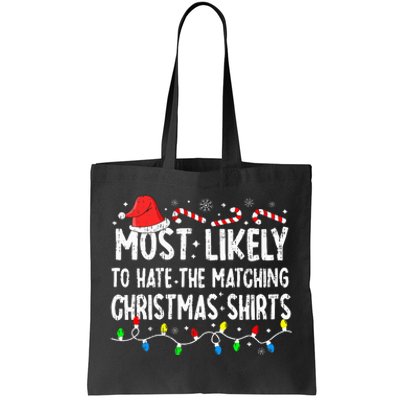 Most Likely To Hate Matching Christmas Family Pajamas Tote Bag