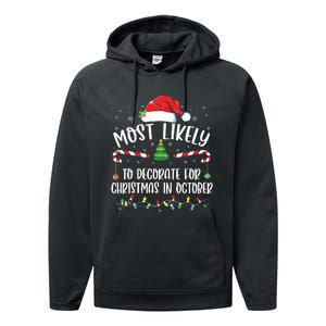 Most Likely To Decorate For Christmas In October Funny Xmas Performance Fleece Hoodie