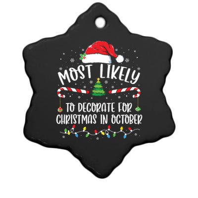 Most Likely To Decorate For Christmas In October Funny Xmas Ceramic Star Ornament