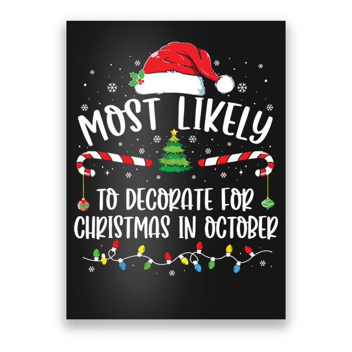 Most Likely To Decorate For Christmas In October Funny Xmas Poster