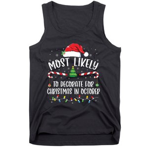 Most Likely To Decorate For Christmas In October Funny Xmas Tank Top