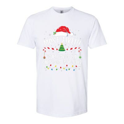 Most Likely To Decorate For Christmas In October Funny Xmas Softstyle CVC T-Shirt