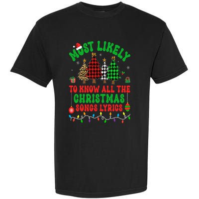 Most Likely To Know All The Christmas Songs Lyrics Pajamas Garment-Dyed Heavyweight T-Shirt