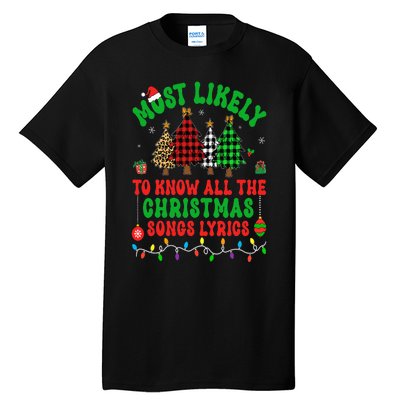 Most Likely To Know All The Christmas Songs Lyrics Pajamas Tall T-Shirt