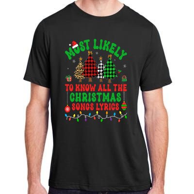 Most Likely To Know All The Christmas Songs Lyrics Pajamas Adult ChromaSoft Performance T-Shirt