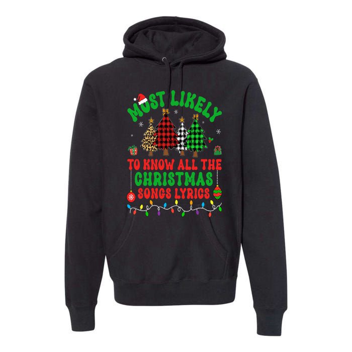 Most Likely To Know All The Christmas Songs Lyrics Pajamas Premium Hoodie