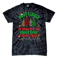 Most Likely To Know All The Christmas Songs Lyrics Pajamas Tie-Dye T-Shirt