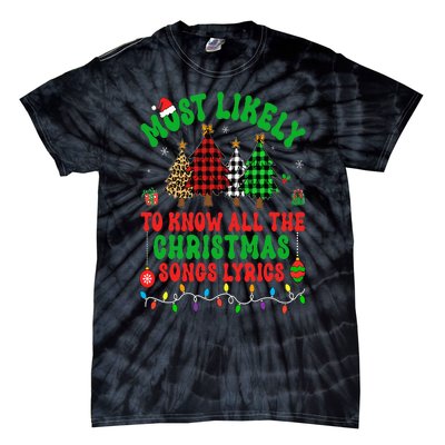 Most Likely To Know All The Christmas Songs Lyrics Pajamas Tie-Dye T-Shirt