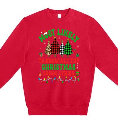 Most Likely To Know All The Christmas Songs Lyrics Pajamas Premium Crewneck Sweatshirt