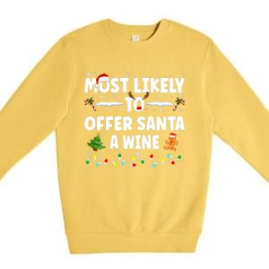 Most Likely To Offer Santa A Wine Premium Crewneck Sweatshirt