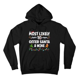 Most Likely To Offer Santa A Wine Hoodie