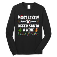 Most Likely To Offer Santa A Wine Long Sleeve Shirt