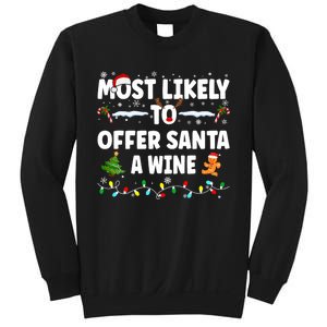 Most Likely To Offer Santa A Wine Sweatshirt