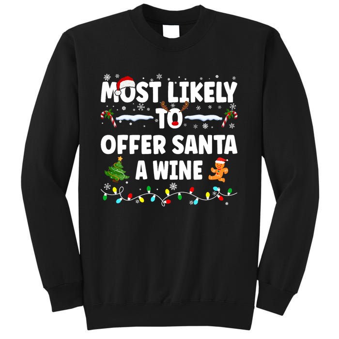 Most Likely To Offer Santa A Wine Sweatshirt