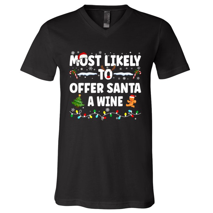 Most Likely To Offer Santa A Wine V-Neck T-Shirt