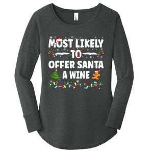 Most Likely To Offer Santa A Wine Women's Perfect Tri Tunic Long Sleeve Shirt