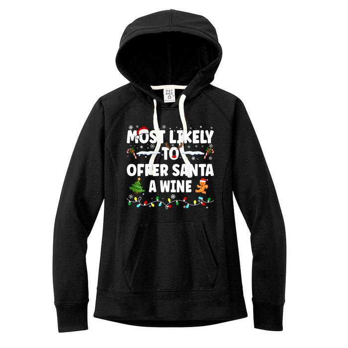 Most Likely To Offer Santa A Wine Women's Fleece Hoodie