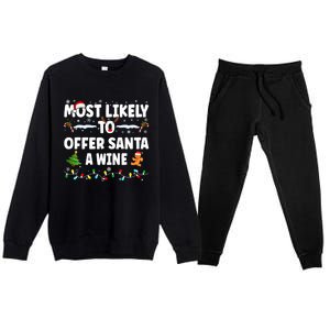 Most Likely To Offer Santa A Wine Premium Crewneck Sweatsuit Set