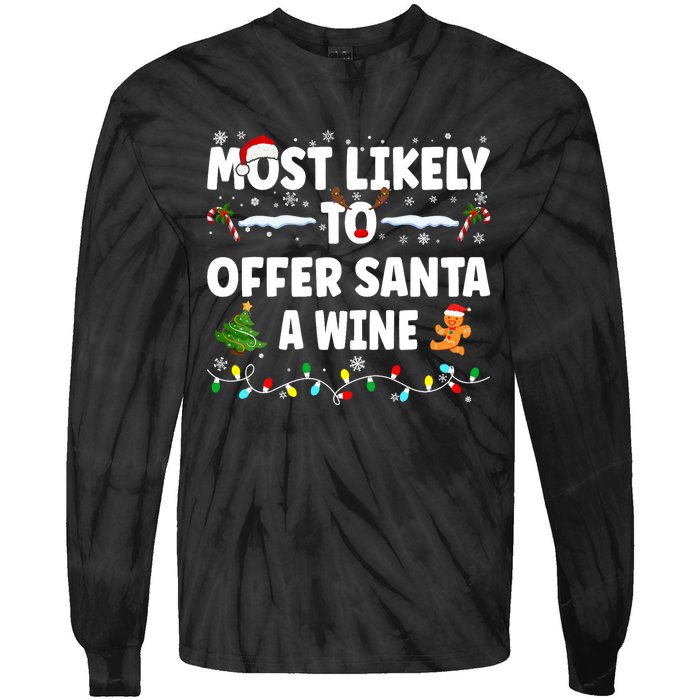 Most Likely To Offer Santa A Wine Tie-Dye Long Sleeve Shirt