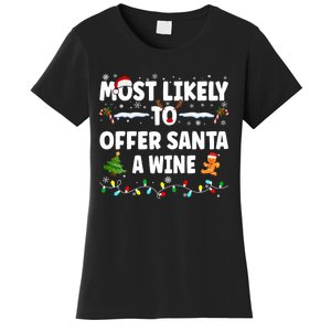 Most Likely To Offer Santa A Wine Women's T-Shirt