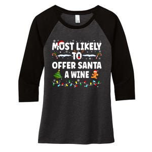 Most Likely To Offer Santa A Wine Women's Tri-Blend 3/4-Sleeve Raglan Shirt