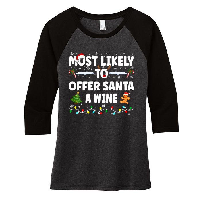 Most Likely To Offer Santa A Wine Women's Tri-Blend 3/4-Sleeve Raglan Shirt