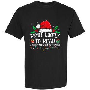 Most Likely To Read A Book Matching Family Christmas Garment-Dyed Heavyweight T-Shirt