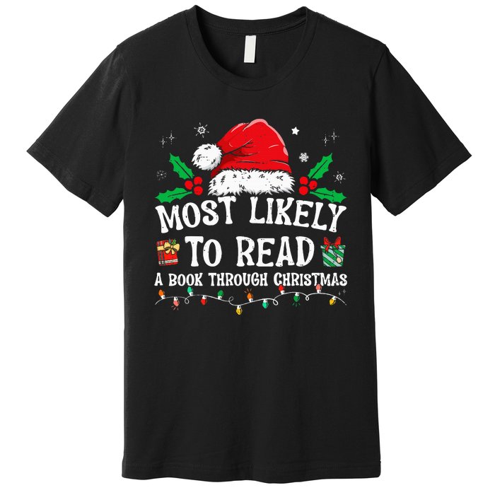 Most Likely To Read A Book Matching Family Christmas Premium T-Shirt