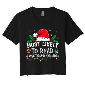 Most Likely To Read A Book Matching Family Christmas Women's Crop Top Tee