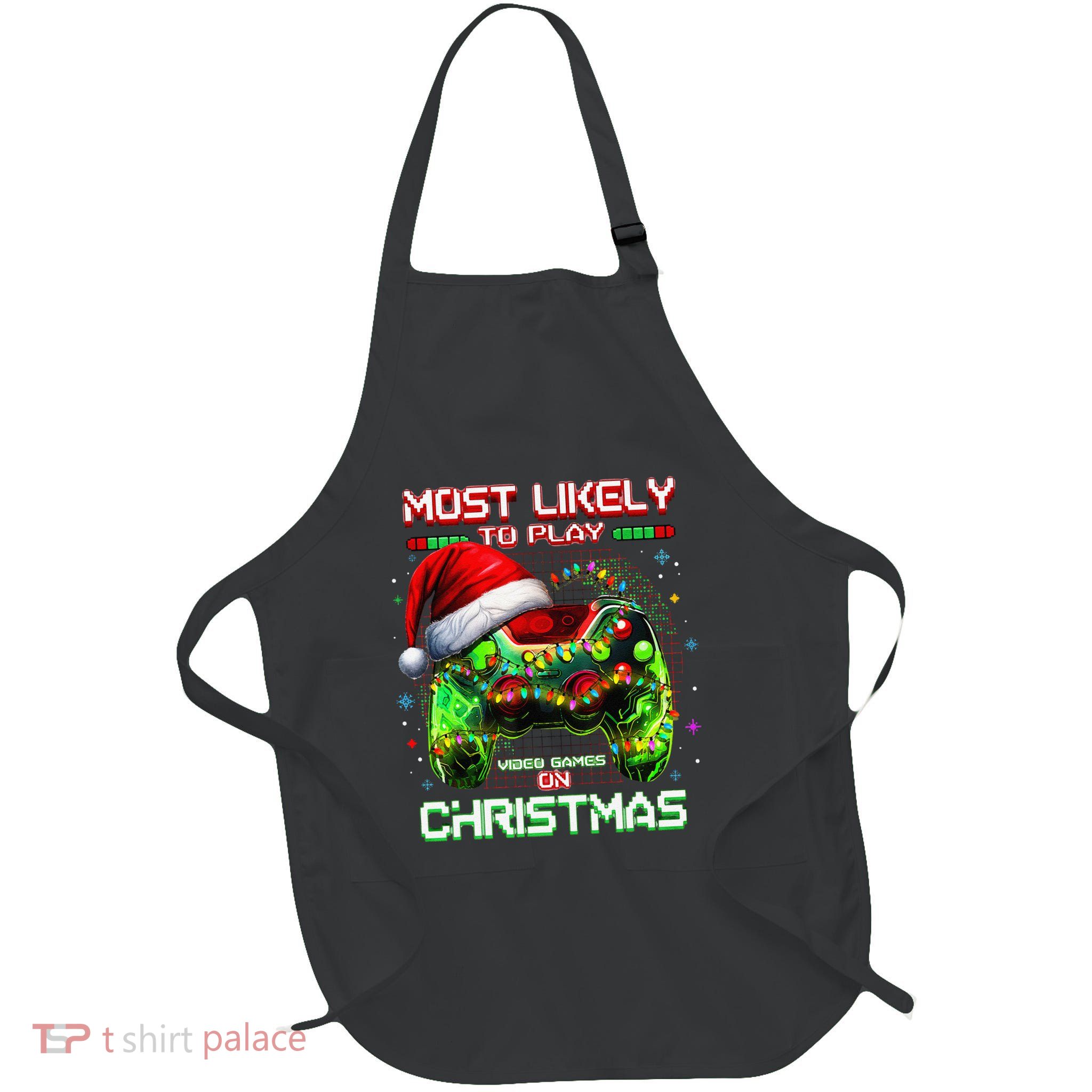 Most Likely To Play Video Games On Christmas Santa Gift Apron