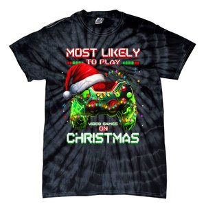 Most Likely To Play Video Games On Christmas Santa Gift Tie-Dye T-Shirt