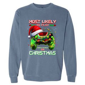 Most Likely To Play Video Games On Christmas Santa Gift Garment-Dyed Sweatshirt