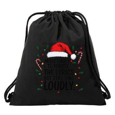Most Likely To Forget Lyrics But Still Sing Loudly Funny Drawstring Bag