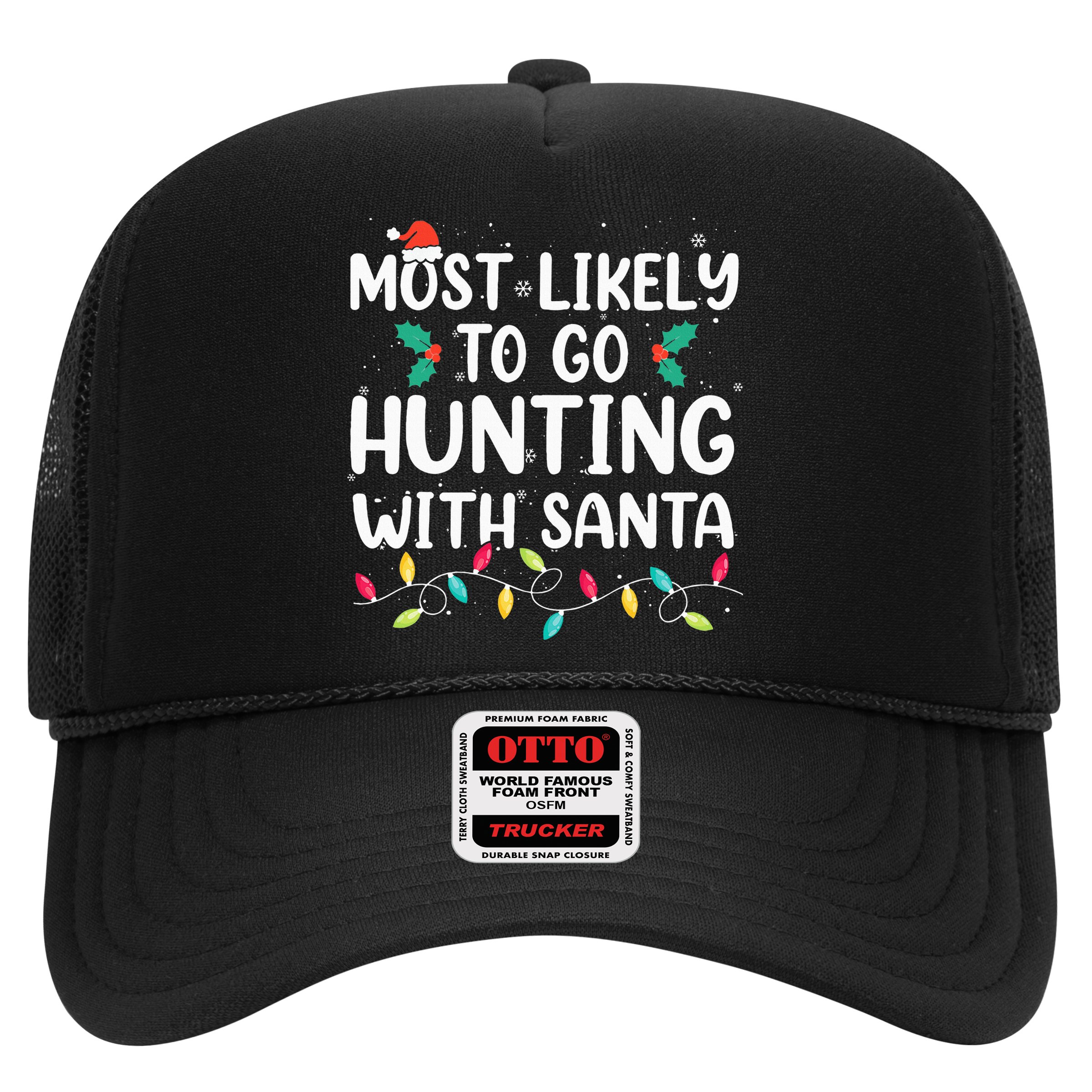 Most Likely To Go Hunting With Santa Hunt Christmas Pajama Hat
