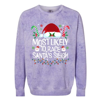 Most Likely To Race SantaS Sleigh Christmas Pajamas Gift Colorblast Crewneck Sweatshirt