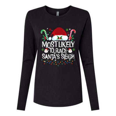 Most Likely To Race SantaS Sleigh Christmas Pajamas Gift Womens Cotton Relaxed Long Sleeve T-Shirt