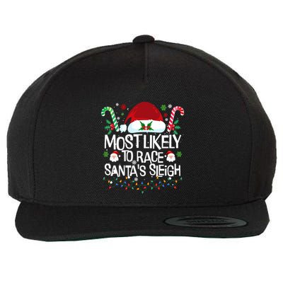 Most Likely To Race SantaS Sleigh Christmas Pajamas Gift Wool Snapback Cap